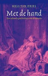 Foto van Met de hand - mels van driel - ebook (9789029572514)