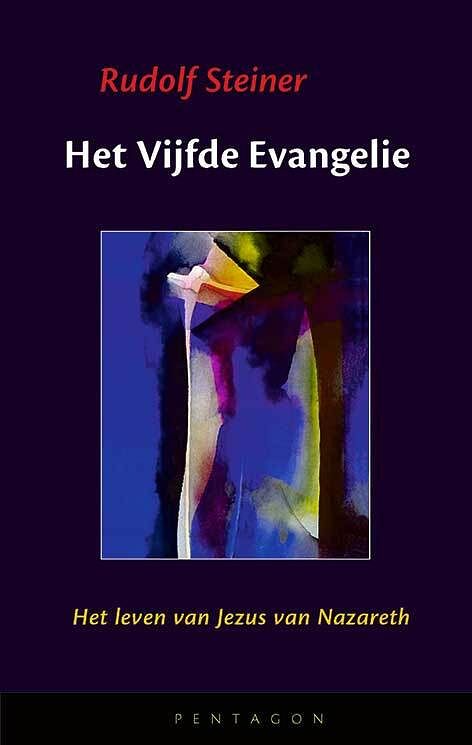 Foto van Het vijfde evangelie - rudolf steiner - hardcover (9789492462831)