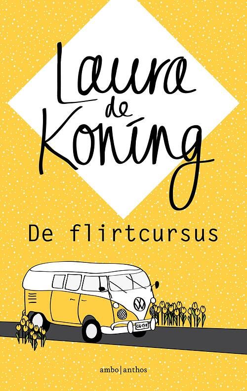 Foto van De flirtcursus - laura de koning - ebook (9789026340802)