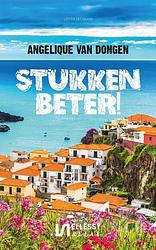 Foto van Stukken beter! - angelique van dongen - paperback (9789086604166)