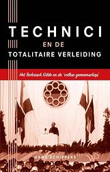 Foto van Technici en de totalitaire verleiding - hans schippers - paperback (9789462499577)