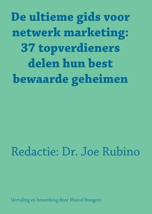 Foto van De ultieme gids voor netwerk marketing - joe rubino - ebook (9789077662328)