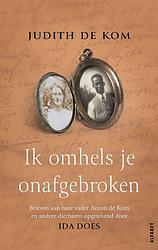 Foto van Ik omhels je onafgebroken - ida does, judith de kom - ebook