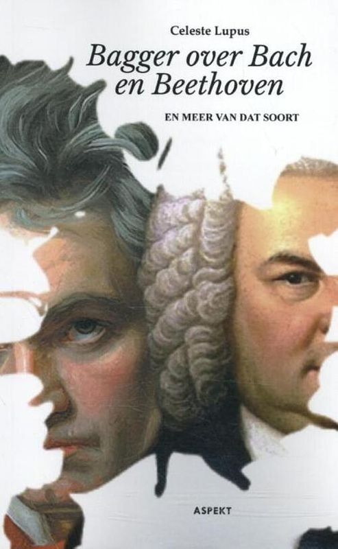 Foto van Bagger over bach en beethoven - celeste lupus - ebook (9789464624489)