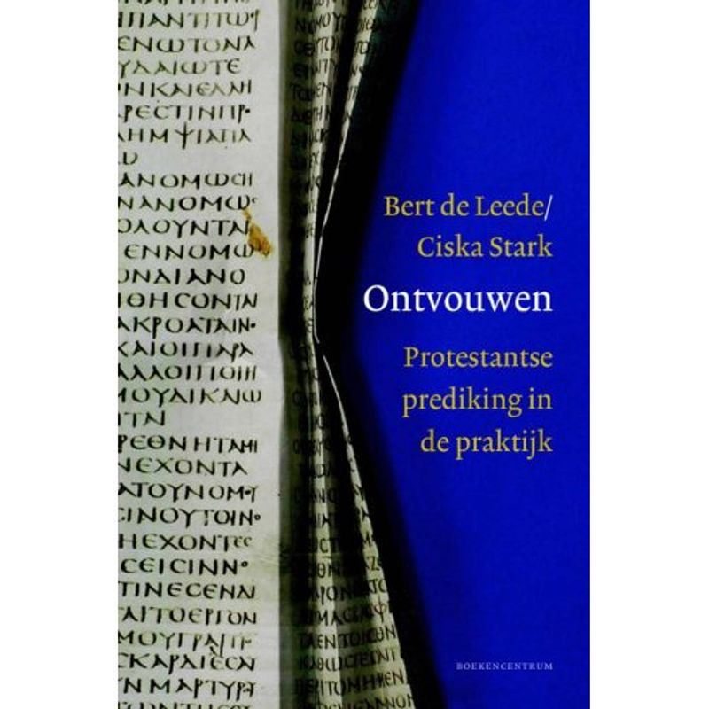 Foto van Ontvouwen, protestantse prediking in de praktijk