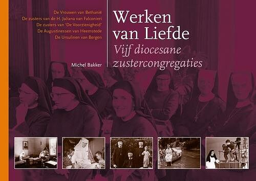 Foto van Werken van liefde - michel bakker - hardcover (9789491936326)