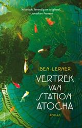 Foto van Vertrek van station atocha - ben lerner - ebook (9789020413472)