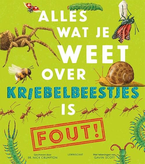 Foto van Alles wat je weet over kriebelbeestjes is fout! - nick crumpton - hardcover (9789047714491)