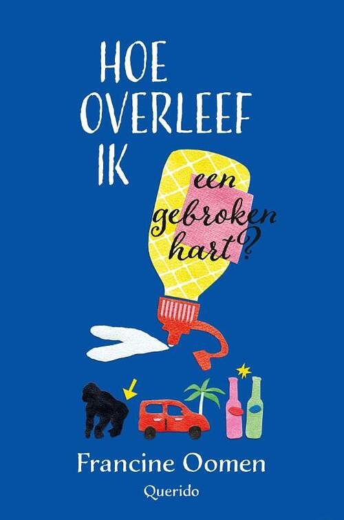 Foto van Hoe overleef ik een gebroken hart? - francine oomen - ebook (9789045117911)