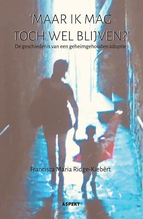 Foto van 'smaar ik mag toch wel blijven?'s - francisca maria ridge-kiebêrt - paperback (9789464628722)