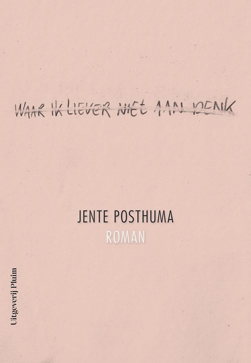 Foto van Waar ik liever niet aan denk - jente posthuma - ebook (9789492928559)