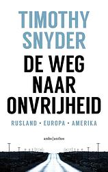 Foto van De weg naar onvrijheid - timothy snyder - ebook (9789026343308)