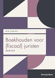Foto van Boekhouden voor (fiscaal) juristen - m.m. nijholt - paperback (9789462909526)