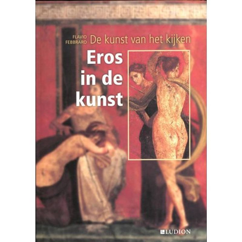 Foto van De kunst van het kijken: eros in de kunst