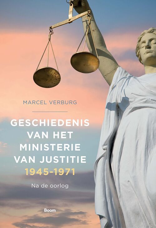 Foto van Geschiedenis van het ministerie van justitie 1945-1971 (deel 4) - marcel verburg - ebook (9789024438136)