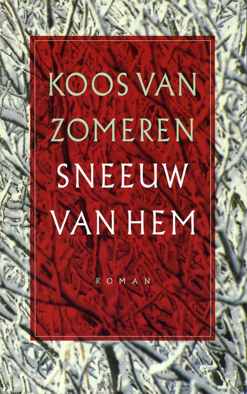 Foto van Sneeuw van hem - koos van zomeren - ebook (9789029569477)