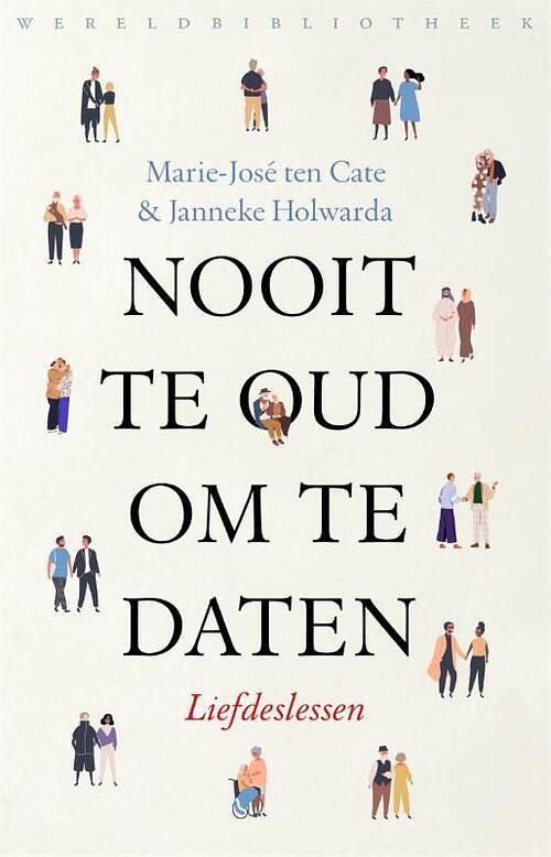 Foto van Nooit te oud om te daten - janneke holwarda, marie-josé ten cate - paperback (9789028453340)