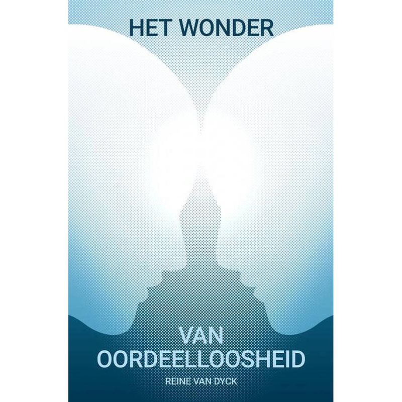 Foto van Het wonder van oordeelloosheid