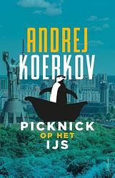 Foto van Picknick op het ijs - andrej koerkov - paperback (9789044651720)