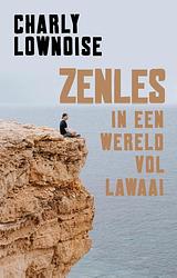Foto van Zenles in een wereld vol lawaai - charly lownoise, ramon roelofs - paperback (9789021575681)