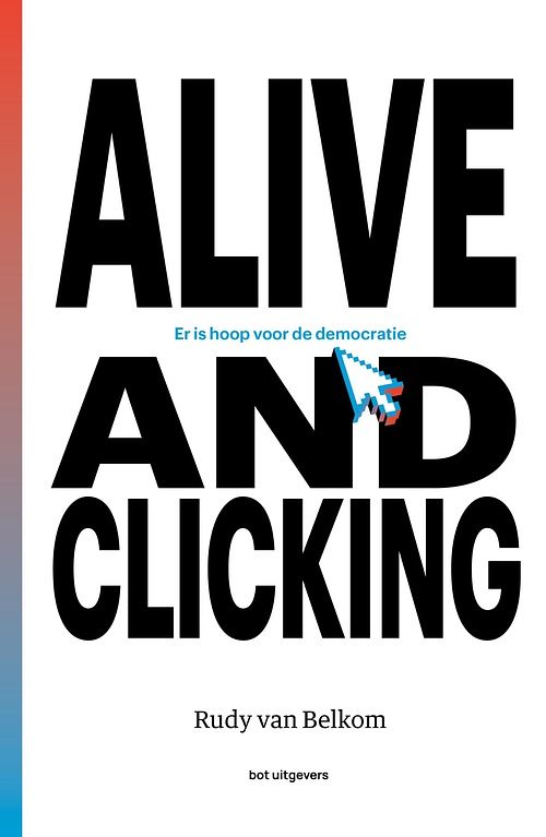 Foto van Alive and clicking - rudy van belkom - ebook