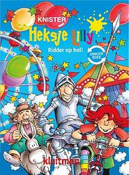 Foto van Heksje lilly omkeerboek ridder op hol! / redding in de ruimte - knister - hardcover (9789020683349)