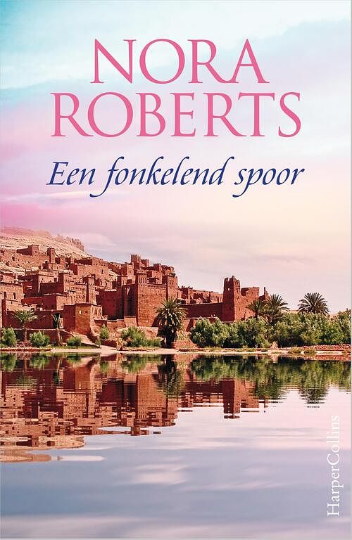 Foto van Een fonkelend spoor - nora roberts - paperback (9789402713039)