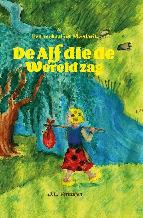 Foto van De alf die de wereld zag - daniël corné verhagen - hardcover (9789464376548)