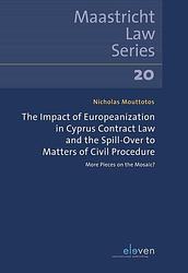 Foto van The impact of europeanization in cyprus contract law and the spill-over to matters of civil procedure - nicholas mouttotos - ebook (9789089745415)