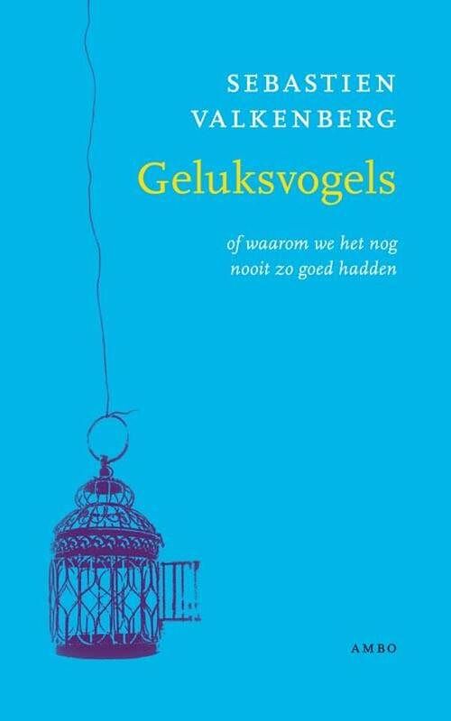 Foto van Geluksvogels - sebastien valkenberg - ebook (9789026323560)