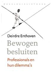 Foto van Bewogen besluiten - deirdre enthoven - ebook (9789028441064)