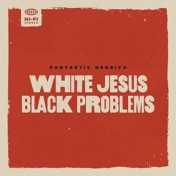 Foto van White jesus black problems - cd (0020286237990)