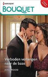 Foto van Verboden verlangen naar de baas - joss wood - ebook