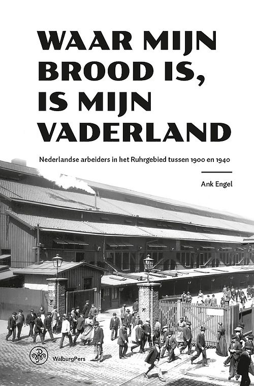 Foto van Waar mijn brood is, is mijn vaderland - ank engel - ebook (9789462495234)