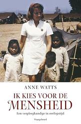 Foto van Ik kies voor de mensheid - anne watts - ebook (9789047515906)