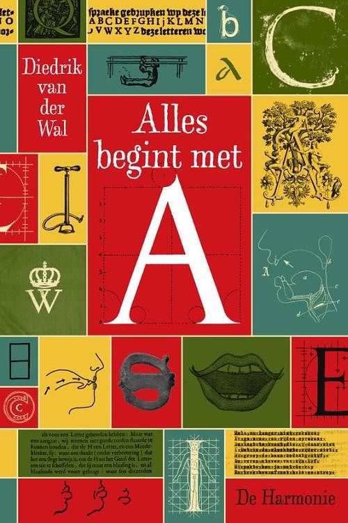 Foto van Alles begint met a - diedrik van der wal - paperback (9789463361057)