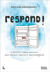 Foto van Respond! - roeland broeckaert - ebook (9789401472517)