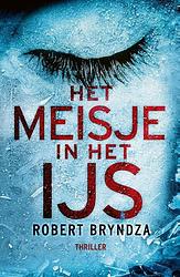 Foto van Het meisje in het ijs - robert bryndza - paperback (9789022598863)