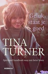 Foto van Geluk staat je goed - tina turner - ebook (9789021578262)