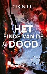 Foto van Het einde van de dood - cixin liu - paperback (9789044645835)