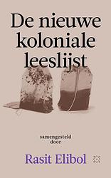 Foto van De nieuwe koloniale leeslijst - rasit elibol - ebook (9789493248014)