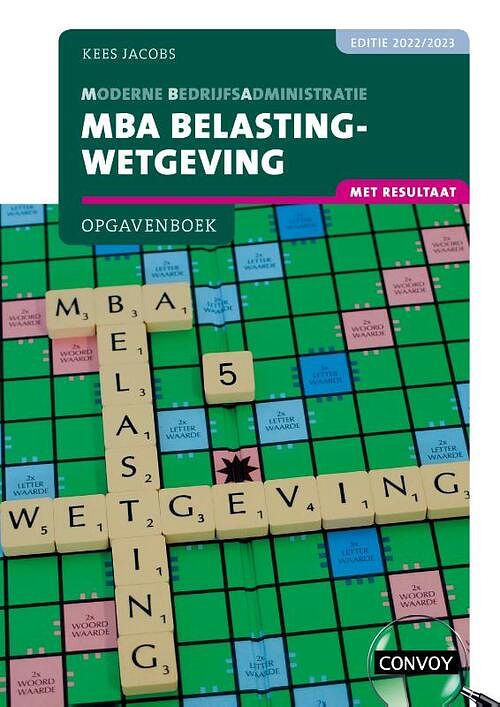 Foto van Mba belastingwetgeving met resultaat - c.j.m. jacobs - paperback (9789463173254)