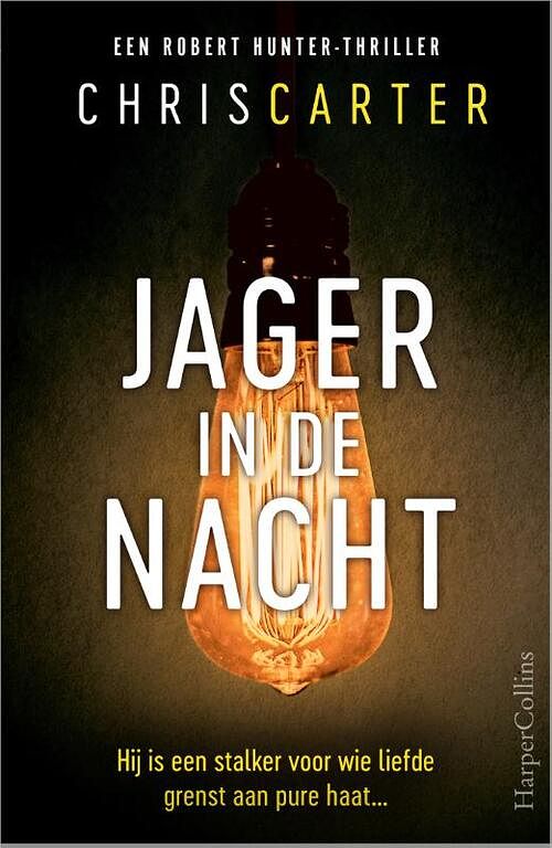 Foto van Robert hunter 3 - jager in de nacht - chris carter - paperback (9789402710595)