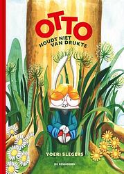 Foto van Otto houdt niet van drukte - yoeri slegers - hardcover (9789462916418)