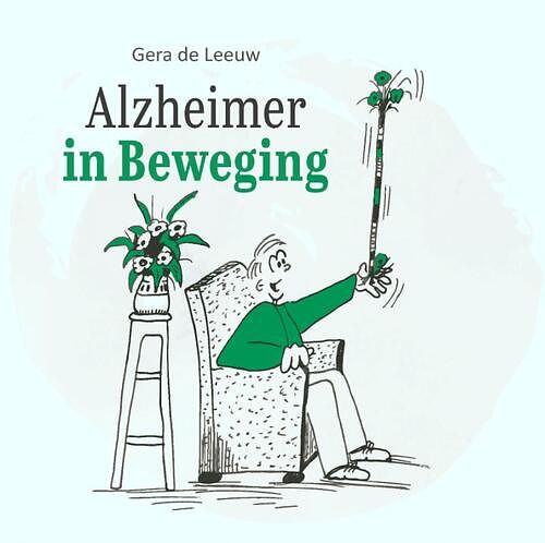 Foto van Alzheimer in beweging - gera de leeuw - paperback (9789492261670)
