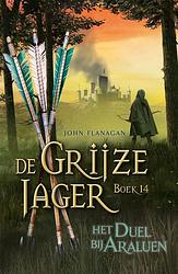 Foto van De grijze jager 14 - het duel bij araluen - john flanagan - ebook (9789025768508)