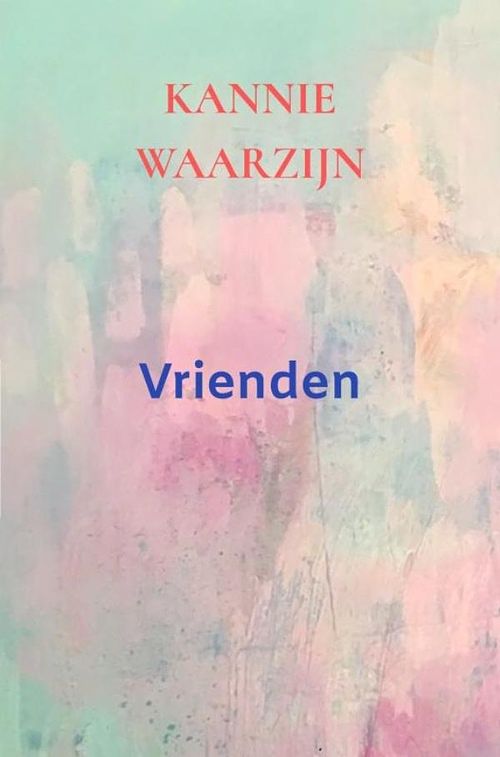 Foto van Vrienden - kannie waarzijn - ebook