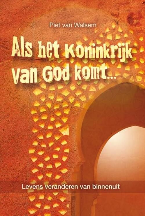 Foto van Als het koninkrijk van god komt... - piet van walsem - paperback (9789081941402)