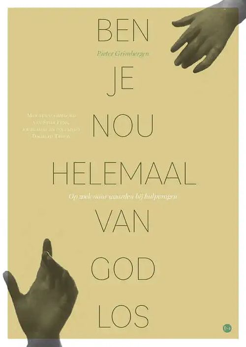 Foto van Ben je nou helemaal van god los - pieter grimbergen - paperback (9789464684629)