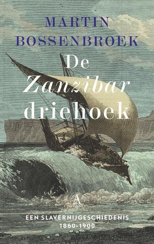 Foto van De zanzibardriehoek - martin bossenbroek - hardcover (9789025313746)